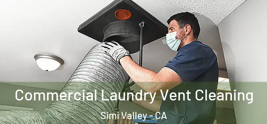 Commercial Laundry Vent Cleaning Simi Valley - CA
