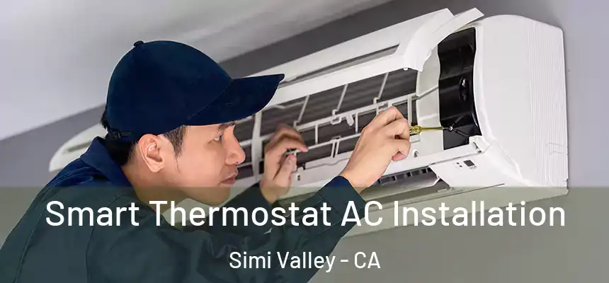  Smart Thermostat AC Installation Simi Valley - CA